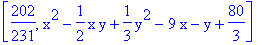[202/231, x^2-1/2*x*y+1/3*y^2-9*x-y+80/3]